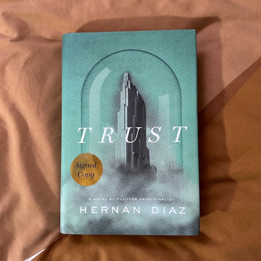 SIGNED Trust by Hernan Diaz - Hardcover